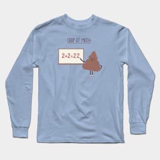 Crap At Math Long Sleeve T-Shirt